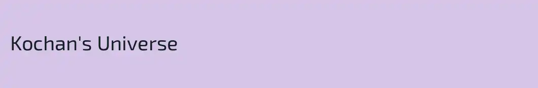 Kochan's Universe